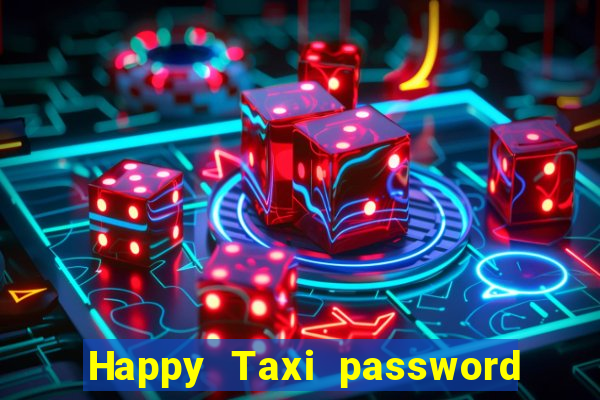 Happy Taxi password road 96 road 96 senha do cofre